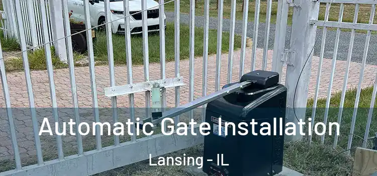  Automatic Gate Installation Lansing - IL