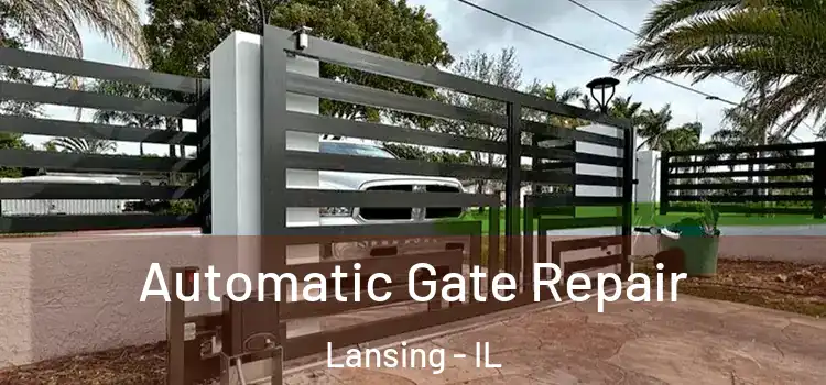 Automatic Gate Repair Lansing - IL
