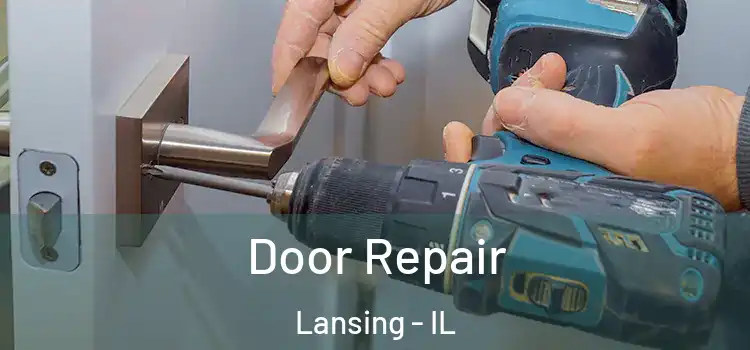 Door Repair Lansing - IL