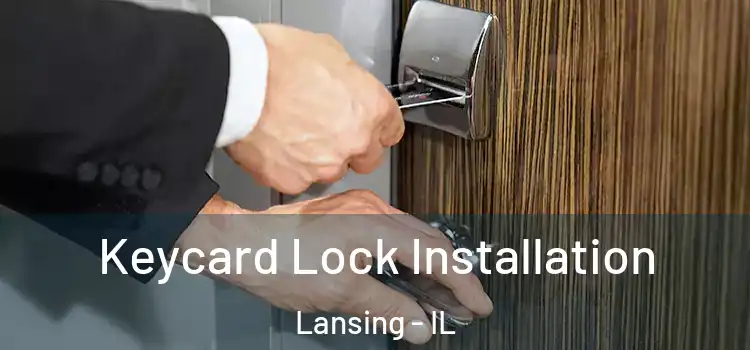 Keycard Lock Installation Lansing - IL