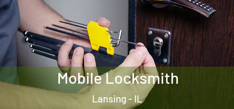  Mobile Locksmith Lansing - IL