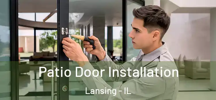Patio Door Installation Lansing - IL