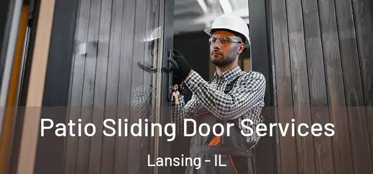 Patio Sliding Door Services Lansing - IL