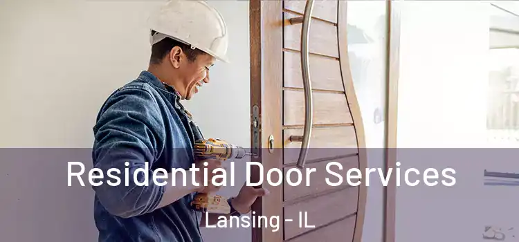 Residential Door Services Lansing - IL